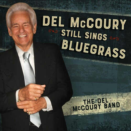 Del McCoury Del Mccoury Still Sings Bluegrass - CD Album