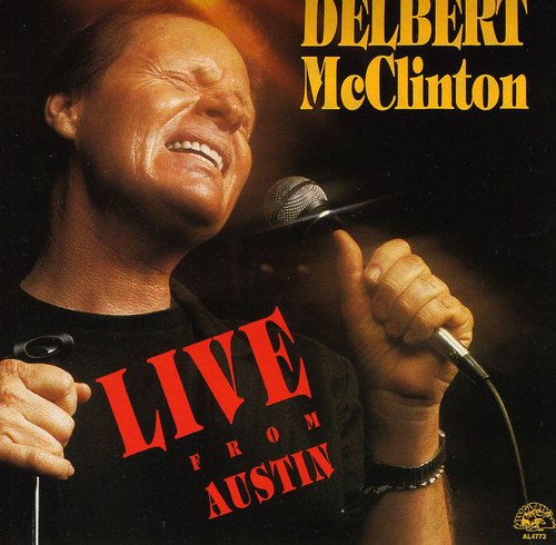 Delbert Mcclinton Live from Austin - CD Album