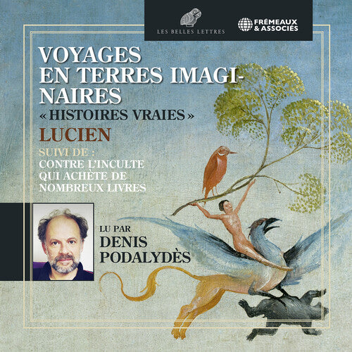 Denis Podalydes Voyages en Terres Imaginaires - 2-Disc CD Album