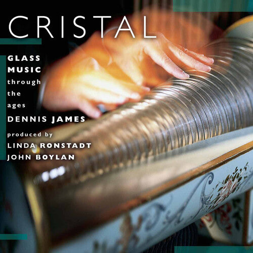 Dennis James Cristal: Glass Music Through the Ages - CD Album