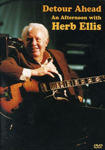 Detour Ahead: An Afternoon With Herb Ellis - DVD