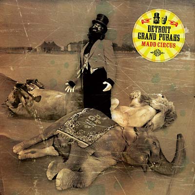 DETROIT GRAND PUBAHS Madd Circus