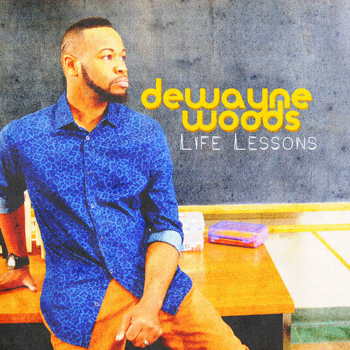DeWayne Woods Life Lessons - CD Album