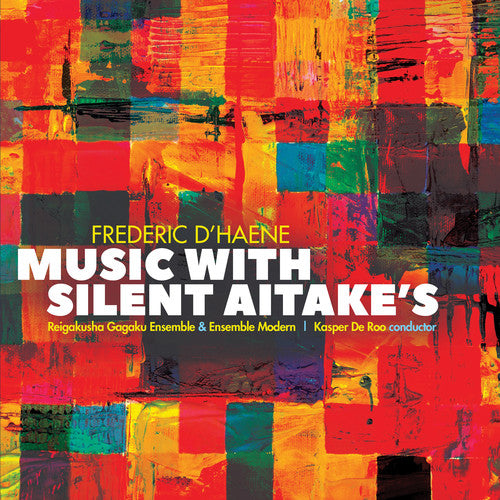 D'Haene / Reigakusha Gagaku Ensemble Music with Silent Aitake's - CD Album