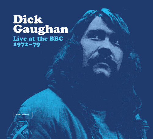 Dick Gaughan Live At The BBC 1972-1979 - CD Album