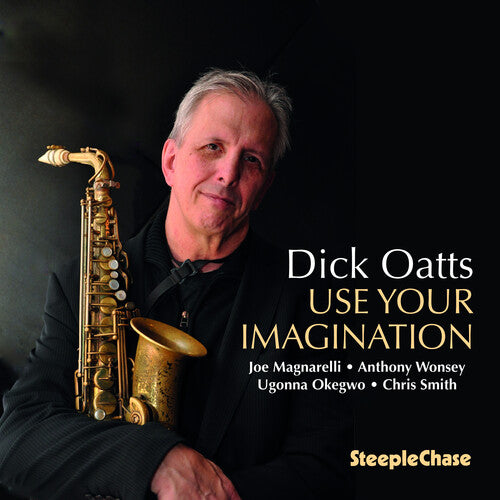 Dick Oatts Use Your Imagination - CD Album
