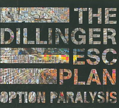 Dillinger Escap Option Paralysis
