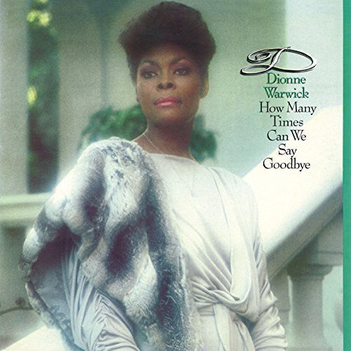 Dionne Warwick How Many Times Can We Say Goodbye - CD Album