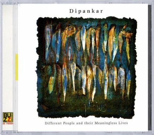 Dipankar / Various Different people & Meaningless Lives - CD Album