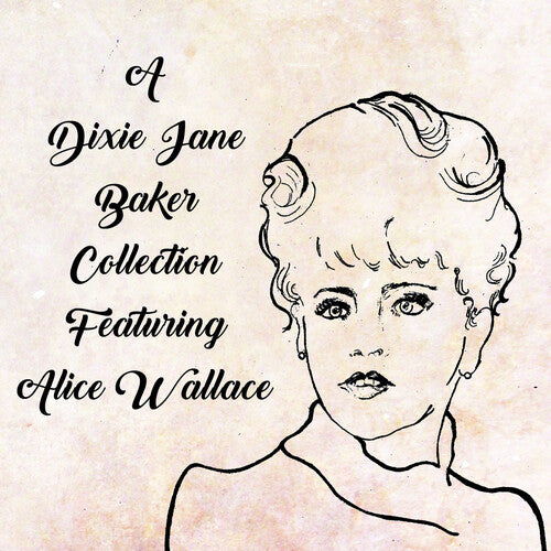 Dixie J. Baker A Dixie Jane Baker Collection Featuring Alice Wallace - Record Album - Vinyl LP