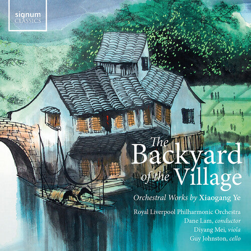 Diyang Mei The Backyard of the Village � Orchestral works by Xiaogang Ye - Record Album - Vinyl LP