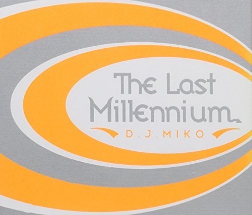 DJ Miko Last Millennium - 2-Disc CD Album