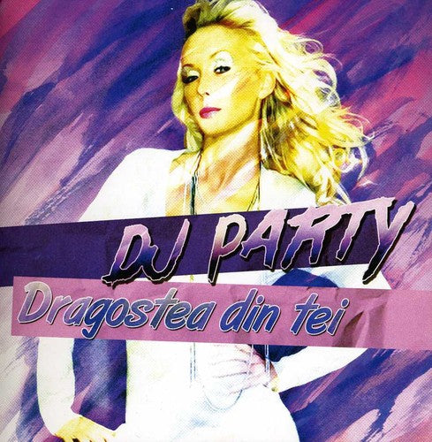 DJ Party Dragostea Din Tei - CD Album