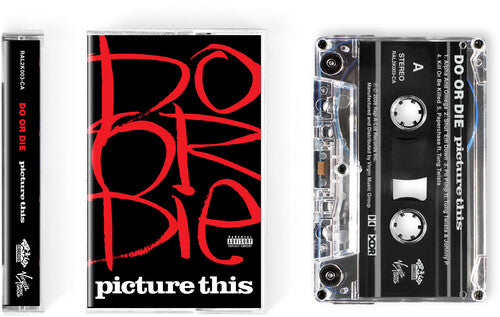 Do Or Die Picture This (30th Anniversary Edition) [Explicit Content] (Cassette)