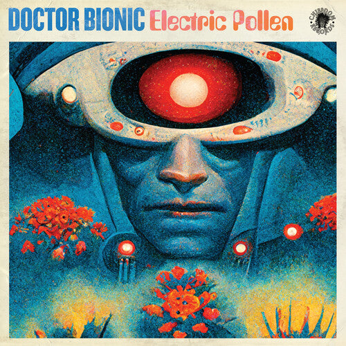 Doctor Bionic Electric Pollen - Record Album - Vinyl LP