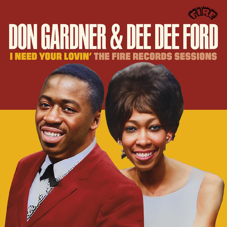Don & Dee Dee Ford Gardner I Need Your Lovin': The Fire Records Sessions