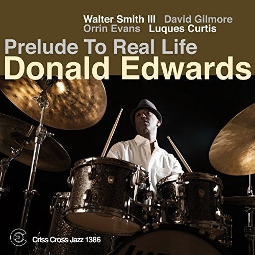Donald Edwards Prelude to Real Life - CD Album