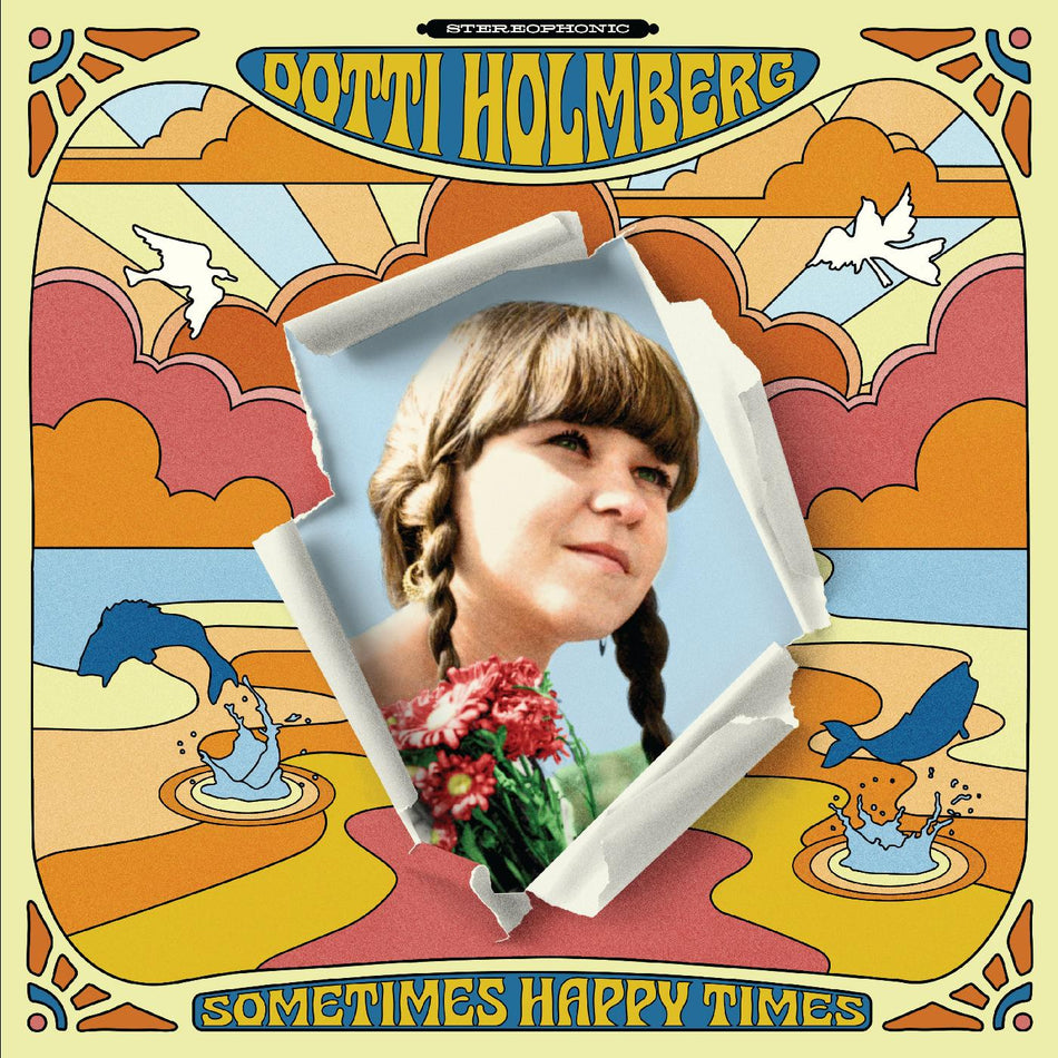 Dotti Holmberg Some Times Happy Times