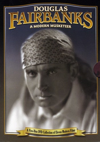 Douglas Fairbanks: A Modern Musketeer - 5-Disc DVD Set