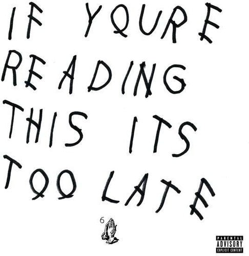 Drake If You're Reading This It's Too Late [Explicit Content] (Bonus Tracks)