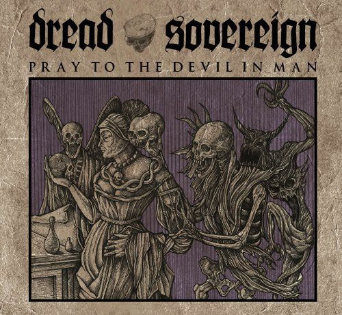 Dread Sovereign Pray to the Devil in Man - Record Album - Vinyl LP