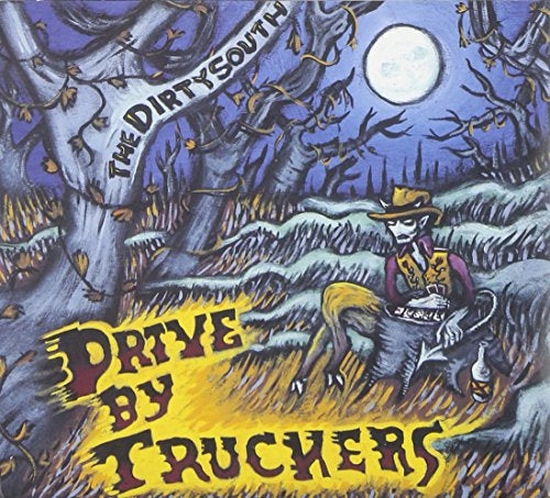 Drive-By Truckers The Dirty South