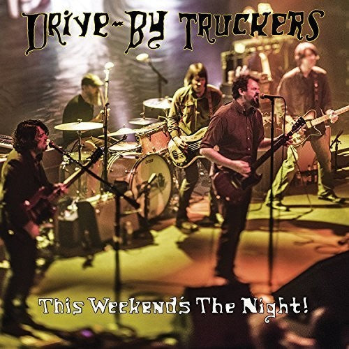Drive-By Truckers This Weekend's The Night: Highlights From It's Great To Be Alive - Double Record Album - Vinyl LP
