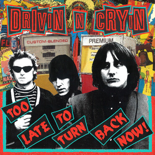 Drivin N Cryin Too Late To Turn Back Now - Record Album - Vinyl LP