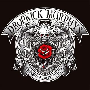 Dropkick Murphys Signed And Sealed In Blood