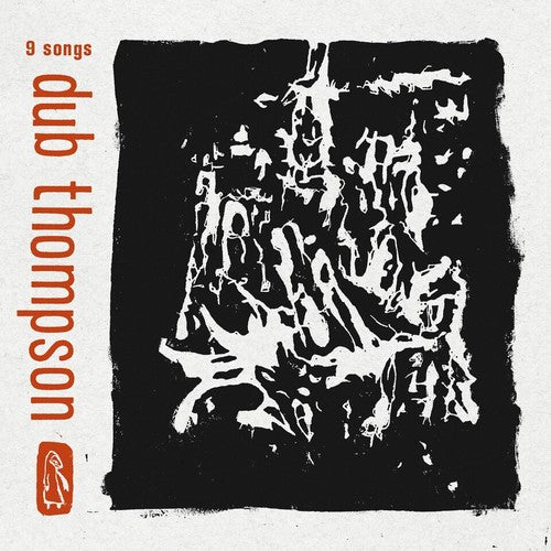 Dub Thompson 9 Songs - Record Album - Vinyl LP