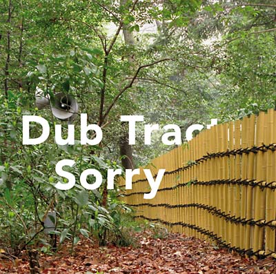 DUB TRACTOR Sorry