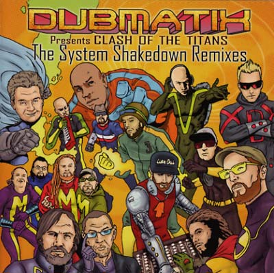 DUBMATIX Clash Of The Titans: The System Shakedown Remixes