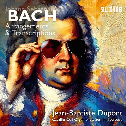 Dupont, Jean-Baptiste Bach: Arrangements & Transcriptions - CD Album