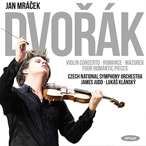 Dvorak / Mazurek / Mracek, Jan Dvorak: Violin Concerto, Romance in F, Mazurek Op.49, Four RomanticPieces - CD Album
