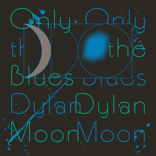 Dylan Moon Only The Blues - Record Album - Vinyl LP