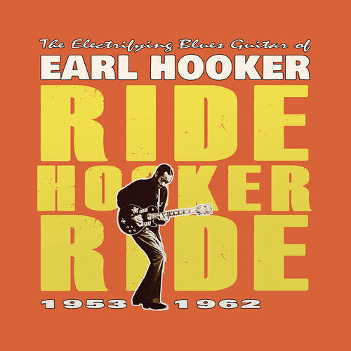 Earl Hooker Electrifying Blues Guitar Of Earl Hooker: Ride Hooker Ride 1953-1962 - Record Album - Vinyl LP