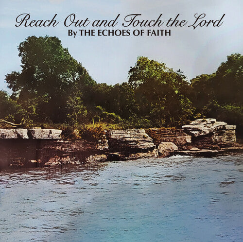 Echoes of Faith Reach Out & Touch the Lord - CD Album