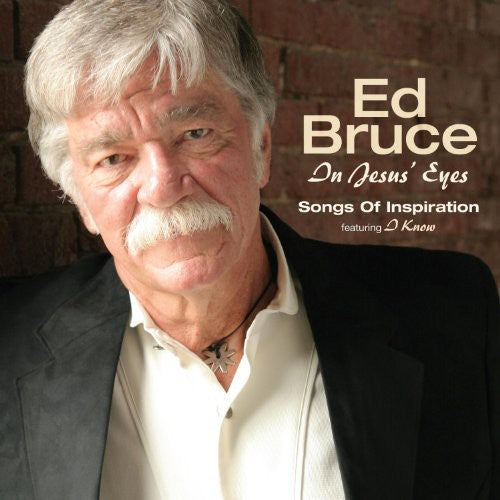 Ed Bruce In Jesus Eyes - CD Album