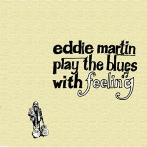 Eddie Martin Play the Blues with Feelings - CD Album