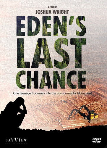 Eden's Last Chance: One Teenager's Journey Into Eden's Last Chance: One Teenager's Journey Into The Environmental Movement - DVD