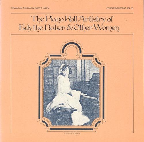Edythe Baker Piano Roll Artistry of Edythe Baker - CD Album