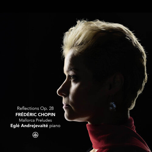 Egle Andrejevaite Reflections, Op. 28 - Mallorca preludes - CD Album