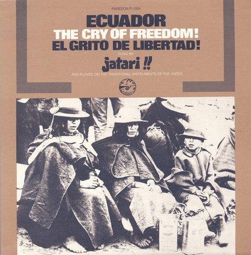 El Grupo Jatari Ecuador: El Grito de Libertad (The Cry of Freedom) - CD Album