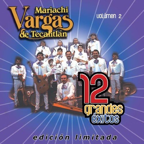 El Mariachi Vargas de Tecalitl�n 12 Grandes Exitos 2 - CD Album