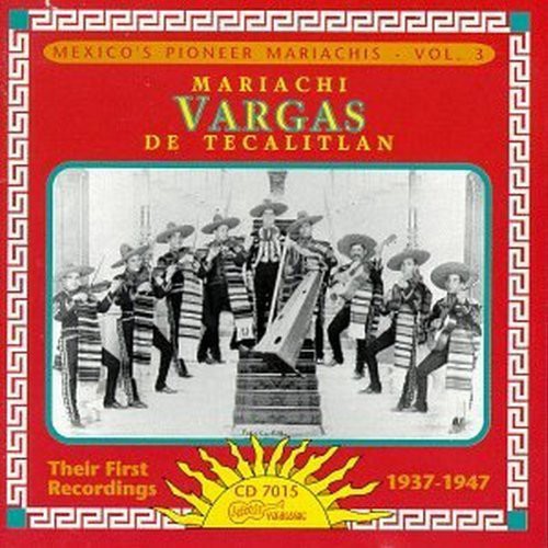 El Mariachi Vargas de Tecalitl�n Their First Recordings 1937-47 - CD Album