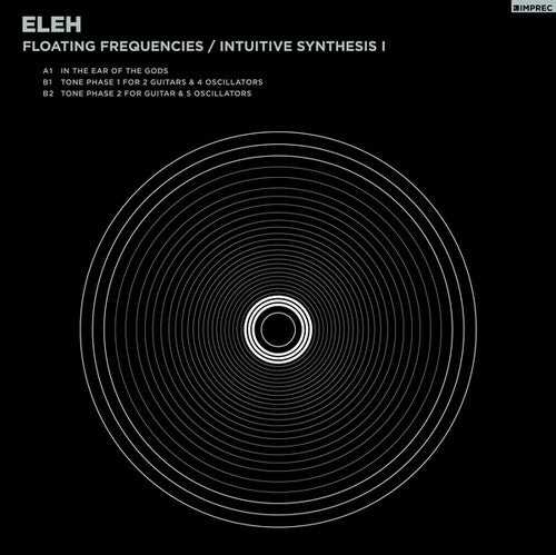 ELEH Floating Frequencies/Intuitive Synthesis 1 - Record Album - Vinyl LP