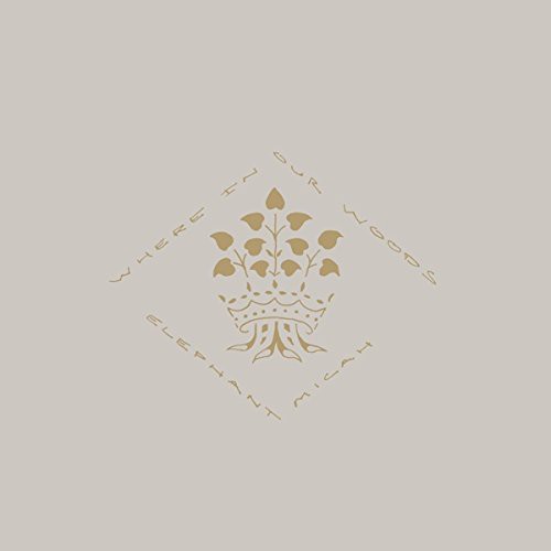 Elephant Micah Where in Our Woods - Record Album - Vinyl LP