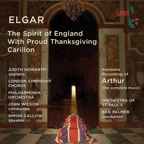 Elgar / Howarth / Callow / Wilson Spirit of England / Binyon Settings - CD Album