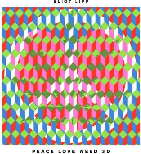 ELIOT LIPP Peace Love Weed 3d - Record Album - Vinyl LP