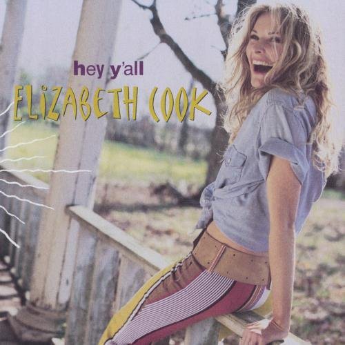 Elizabeth Cook Hey Y'all - CD Album